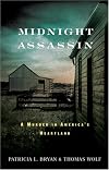 Midnight Assassin: A Murder in America's Heartland