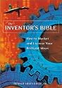 The Inventor's Bible: How to Market and License Your Brilliant Ideas