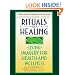 Rituals of Healing: Using Imagery for Health and Wellness