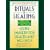 Rituals of Healing: Using Imagery for Health and Wellness