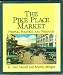 Pike Place Market: People, Politics, and Produce