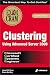 MCSE Clustering Using Advanced Server 2000 Exam Cram (Exam: 70-223)