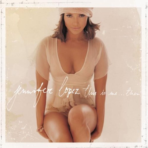 Jennifer Lopez This Is Me...Then cd cover