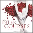 The New InterCourses: An Aphrodisiac Cookbook Image of The New InterCourses: An Aphrodisiac Cookbook