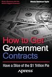 How to Get Government Contracts: Have a Slice of the $1 Trillion Pie 