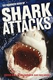 The mammoth book of shark attacks