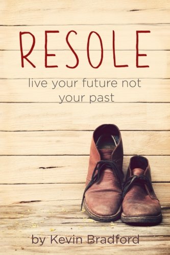 Resole: Live your future not your past