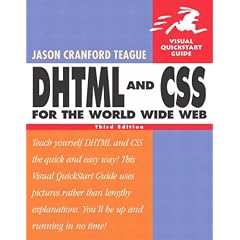 DHTML and CSS for the World Wide Web (Visual QuickStart Guides)