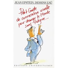 Petit guide de conversation usuelle pour changer le monde sans fatigue, ou, Comment se d�barrasser des g�neurs