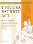 The USA PATRIOT Act: Antiterror Legislation in Response to 9/11 (Library of American Laws and Legal Principles)
