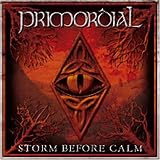 Primordial - Storm Before Calm