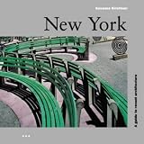 New York: A Guide to Recent Architecture (Batsford Architecture)