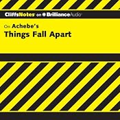 Things Fall Apart: CliffsNotes | John Chua, Suzanne Pavlos, M.Ed., C.S.W.