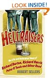 Hellraisers: The Life and Inebriated Times of Burton, Harris, O'Toole and Reed