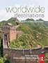 Worldwide Destinations: The geography of travel and tourism