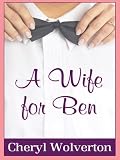 A Wife for Ben (Everyday Heroes, Book 1) (Love Inspired #192)