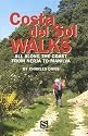 Costa Del Sol Walks: All Along the Coast from Nerja to Manilva