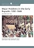 Major Problems in the Early Republic Second Edition (Major Problems in American History)