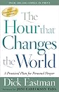 The Hour That Changes the World: A Practical Plan for Personal Prayer