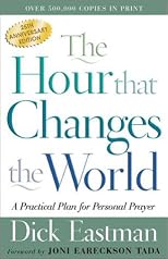 The Hour That Changes the World: A Practical Plan for Personal Prayer