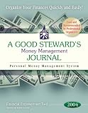 A Good Steward's Money Management Journal - 2004