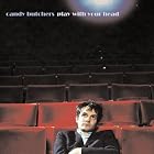Play With Your Head by Candy Butchers