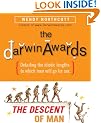 The "Darwin Awards", The Descent of Man: Detailing The Idiotic Lengths To Which Men Will Go For Sex