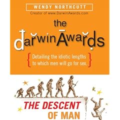 The Darwin Awards: The Descent of Man