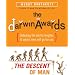 The Darwin Awards: The Descent of Man