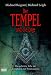 Der Tempel und die Loge: Das geheime Erbe der Templer in der Freimaurerei