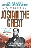 Josiah the Great : the true story of the man who would be king