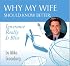 Why My Wife Should Know Better: Ignorance Really Is Bliss