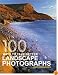 100 Ways To Take Better Landscape Photographs