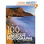 100 Ways To Take Better Landscape Photographs