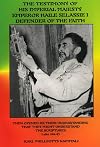The Testimony of His Imperial Majesty, Emperor Haile Selassie I: Defender of the Faith