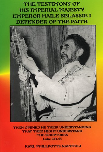 The Testimony of His Imperial Majesty, Emperor Haile Selassie I: Defender of the Faith under The Books Store
