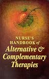 Nurse's Handbook of Alternative & Complementary Therapies