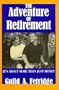 The Adventure of Retirement: It's About More Than Just Money