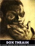 Dox Thrash: An African-American Master Printmaker Rediscovered (The Jacob Lawrence Series on American Artists)