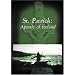St. Patrick Apostle of Ireland