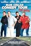 Blue Collar Comedy Tour - The Movie