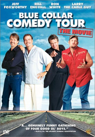 Blue Collar Comedy Tour - The Movie - 