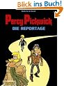 Percy Pickwick, Bd.6, Die Reportage