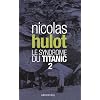 Le syndrome du Titanic : Tome 2