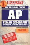 Barrons How to Prepare for the AP Human Geography Advanced Placement Examination