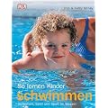 So lernen Kinder schwimmen: Sicherheit, Spiel und Spa� im Wasser