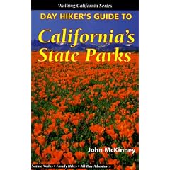 Day Hiker's Guide to California's State Parks (Walking California Series)