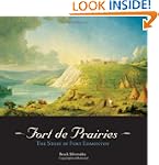 Fort de Prairies: The Story of Fort E...