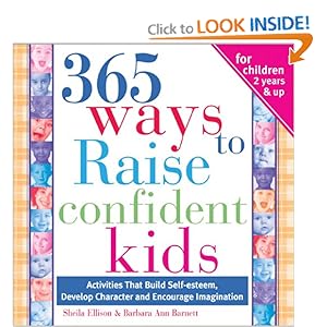 365 Ways to Raise Confident Kids  - Ellison