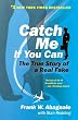 Catch Me If You Can